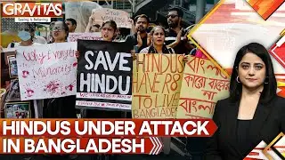 Bangladesh: 12 Hindu Deaths in Weeks Raise Alarm Bells | GRAVITAS
