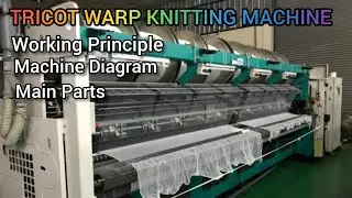 Tricot Warp Knitting Working Process, Tricot Warp Knitting Working Principle, Tricot Warp Knitting