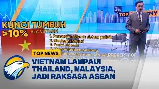 Vietnam Ungguli Thailand, Ekonomi Tumbuh Pesat 2025! - [Top Economy]