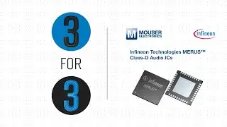 Infineon Technologies MERUS&trade; Class-D Audio ICs - 3 for 3 | Mouser Electronics
