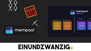 Tutorial - Mempool Space einfach erkl&auml;rt