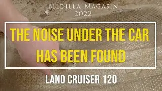 Toyota Land cruiser / PRADO 120 - Noise under the car has been found - Bildilla Magasin