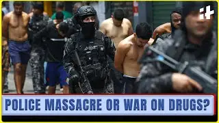 Brazil&rsquo;s &ldquo;War on Crime&rdquo; Turns Deadly Again | Police Raid Leaves 60 Dead in Rio de Janeiro