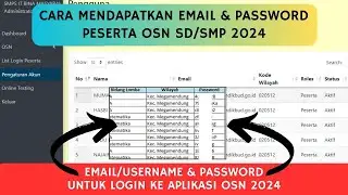 CARA MENDAPATKAN EMAIL/USERNAME DAN PASSWORD OSN SD/SMP 2024 | UPLOAD ULANG