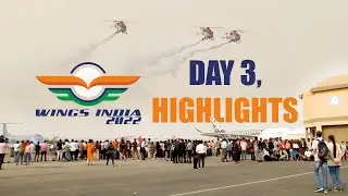 Wings India 2022 || Asia&rsquo;s Largest Event on Civil Aviation || Day-3 || Hybiz tv