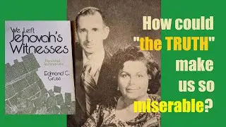 ExJW Evelyn Bedwell -- Why did 