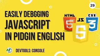 [Pidgin English] Debugging Javascript