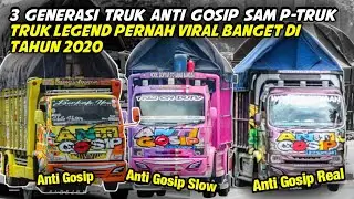 3 Generasi Truk ANTI GOSIP Dari Dulu Sampai Sekarang‼️Anti Gosip-Anti Gosip Slow-Anti Gosip Real.