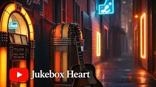 Jukebox Heart (Blues/Ballads Rock)