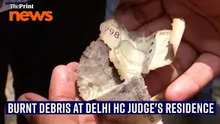 Judge cash row: Burnt debris at Justice Yashwant Varma's residence