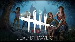 Komm in meine Arme Kleines +facepalm+| # 13 Let's Play DEAD BY DAYLIGHT