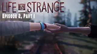 Let's Play Life Is Strange - Episode 2 - Out of Time - Part 1