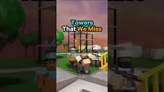 Towers That We Miss In TDS!