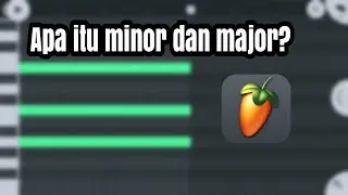 APA ITU MINOR DAN MAJOR???||FL Studio Mobile