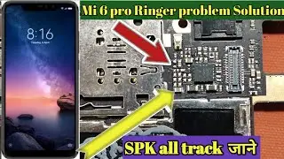 redmi mi 6 pro Ringer SPK Ic Ways Compleate Solution!!Ringer Flap to Ringer ic Ways all track जाने 🤔