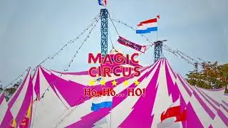 Magic Circus in Amsterdam Osdorp 2022