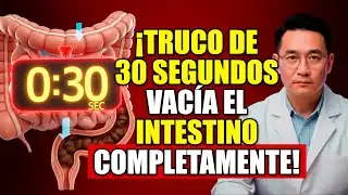 El Truco de 30 SEGUNDOS Que VACÍA Tu Intestino Completamente (fácil)