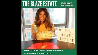 The Blaze Estate Episode 18: Infused Treats by Red Lou