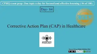 CPHQ exam prep | Corrective Action Plan (CAP) in Healthcare |