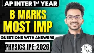 AP Inter 1st Year Physics 8 Marks Questions One Shot | All LAQs with Answers | IPE 2026