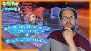 Battling Team Aqua on MT. Chimney & Flannery Gym Pokemon Alpha Sapphire Randomizer Challenge (7)