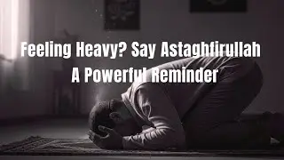 How Astagfirullah Change Your Life | Astagfirullah Reminder Today #islam #motivation 