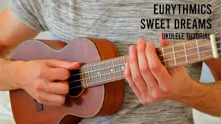 Eurythmics - Sweet Dreams EASY Ukulele Tutorial With Chords / Lyrics
