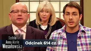 Sędzia Anna Maria Wesołowska odc. 614, część 2👩🏼&zwj;⚖️