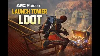 Launch Tower Loot