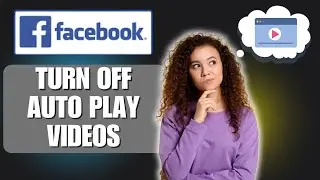 How to Turn Off Auto Play Videos on Facebook | Stop Videos from Playing!