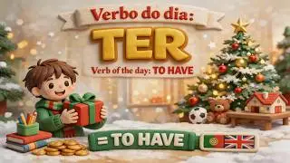 Learn Grammar Verb To Have | Verbo TER in European Portuguese & English for Kids