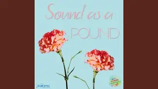 Sound As A Pound
