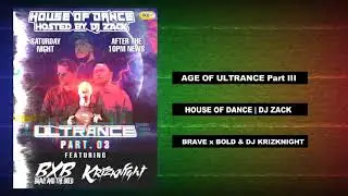 Brave X Bold & DJ KrizKnight | Age of ULTRANCE Part lll