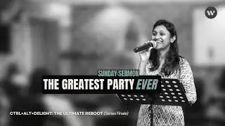 Sermon: Ctrl+alt+delight: The Ultimate Reboot series finale - The Greatest Party Ever | 29/06/2025