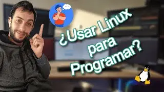 Linux para PROGRAMADORES: Configura tu ENTORNO de Desarrollo IDEAL (Gu&iacute;a COMPLETA)