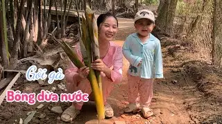 Độc Lạ Gỏi Gà Bông Dừa Nước - Bông Này Nói Ăn Được Không Ai Tin - Em Gái Quê