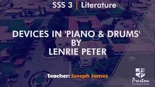 Devices in 'Piano & Drums' by Lenrie Peter - SSS3 Literature