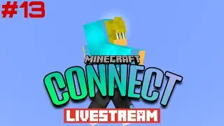 Minecraft Connect - Livestream #13 - Das erste Mal nach den Ferien!