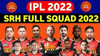 IPL 2022 :- Sunrisers Hyderabad Full Squad 2022 | SRH Squad 2022 | All Teams Squad 2022 | Tata IPL