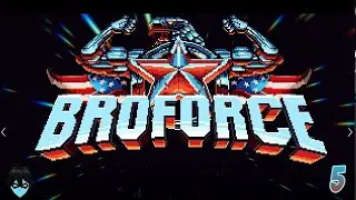BroForce - Full Playthrough - Part 5