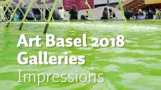 Art Basel 2018 &ndash; Highlight of the Galleries