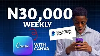 START A N30,000 WEEKLY Design Business WITH ONLY Canva (No Skill Blueprint!)