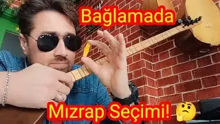 Bağlamada Hangi Mızrabı (Tezene) Kullanmalıyım? & Tel Aralıkları.