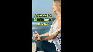 Inspirational Mindfulness Quotes 70 #shorts 😀