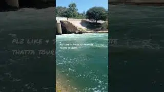 Chilya Band-Thatta Makli Tourism