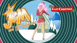 Jem and The Holograms - Last Christmas (Official Cover) | Fan Video