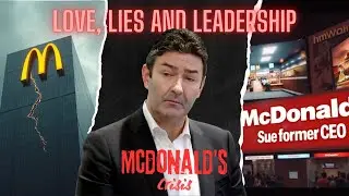 Why McDonald&rsquo;s Fired Its CEO: The Real HR Story
