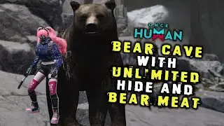 Путеводитель по пещере медведя Once Human: неограниченное разведение шкур и мяса медведя!