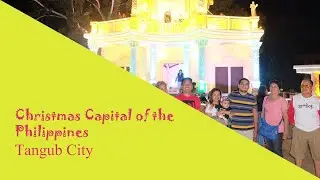 Christmas capital of the Philippines - Tangub City