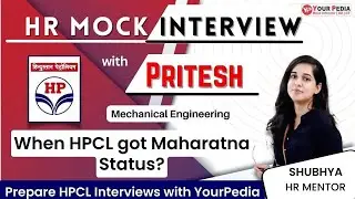 HPCL HR Mock Interview | ME | When HPCL got Maharatna Status? | Prepare interviews with YourPedia